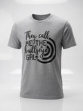They Call Me the Bullseye Gal | Women's Funny Dart League T-Shirt