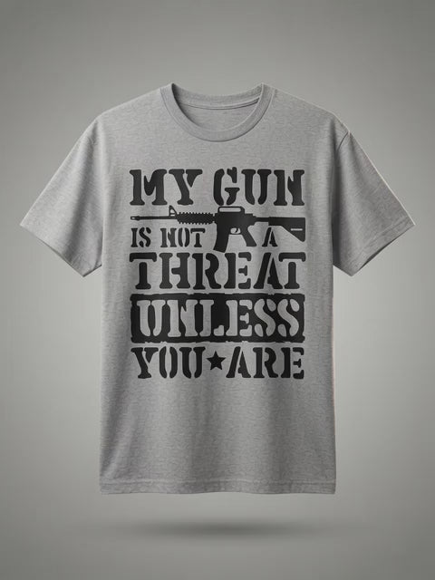 "My Gun Is Not a Threat Unless You Are" Premium Short Sleeve Tee